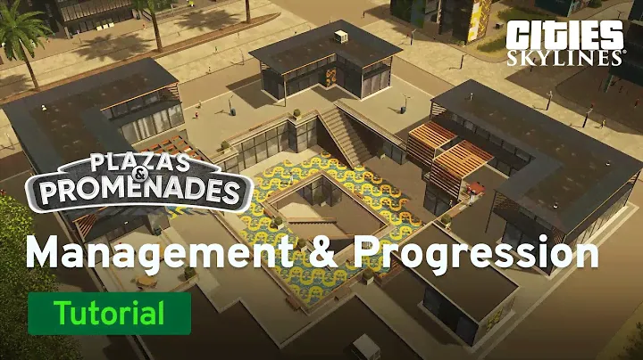Management & Progression with Overcharged Egg | Plazas & Promenades Tutorial | Cities: Skylines