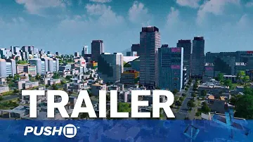 Cities: Skylines PlayStation 4 Edition Reveal Trailer | PS4