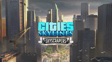 Cities: Skylines - Content Creator Pack: Skyscrapers