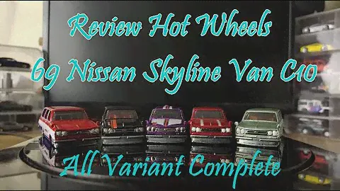 Review Hot Wheels Nissan Skyline Van C10 all variant